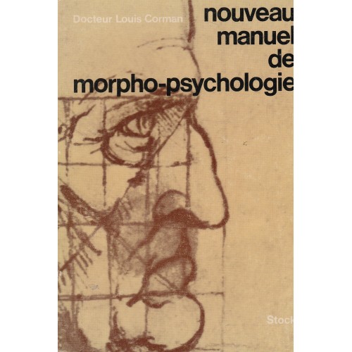 Nouveau manuel de morpho psychologie Dr Louis Corman